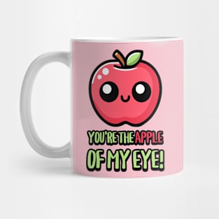 You're The Apple Of My Eye! Cute Fruit Pun Mug